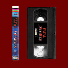 Load image into Gallery viewer, Fatal Desires [VHS]
